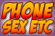 Phone Sex ETC.